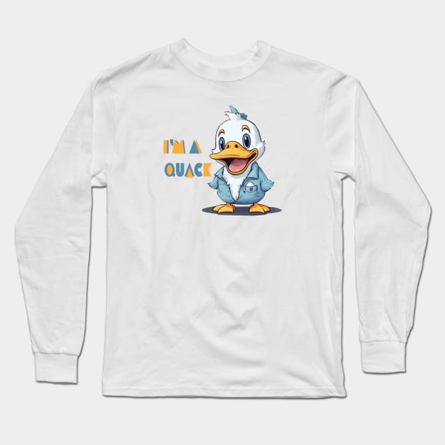 i am a quack Long Sleeve T-Shirt by happy.andiar